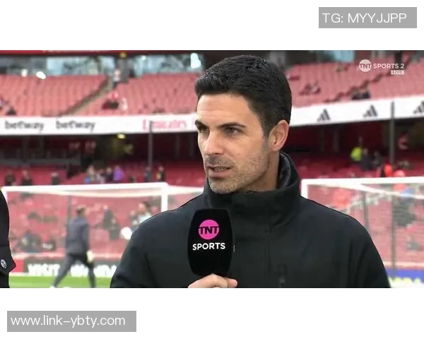 阿尔特塔谈曼市德比希望球队专注于比赛约克雷斯继续出色表现